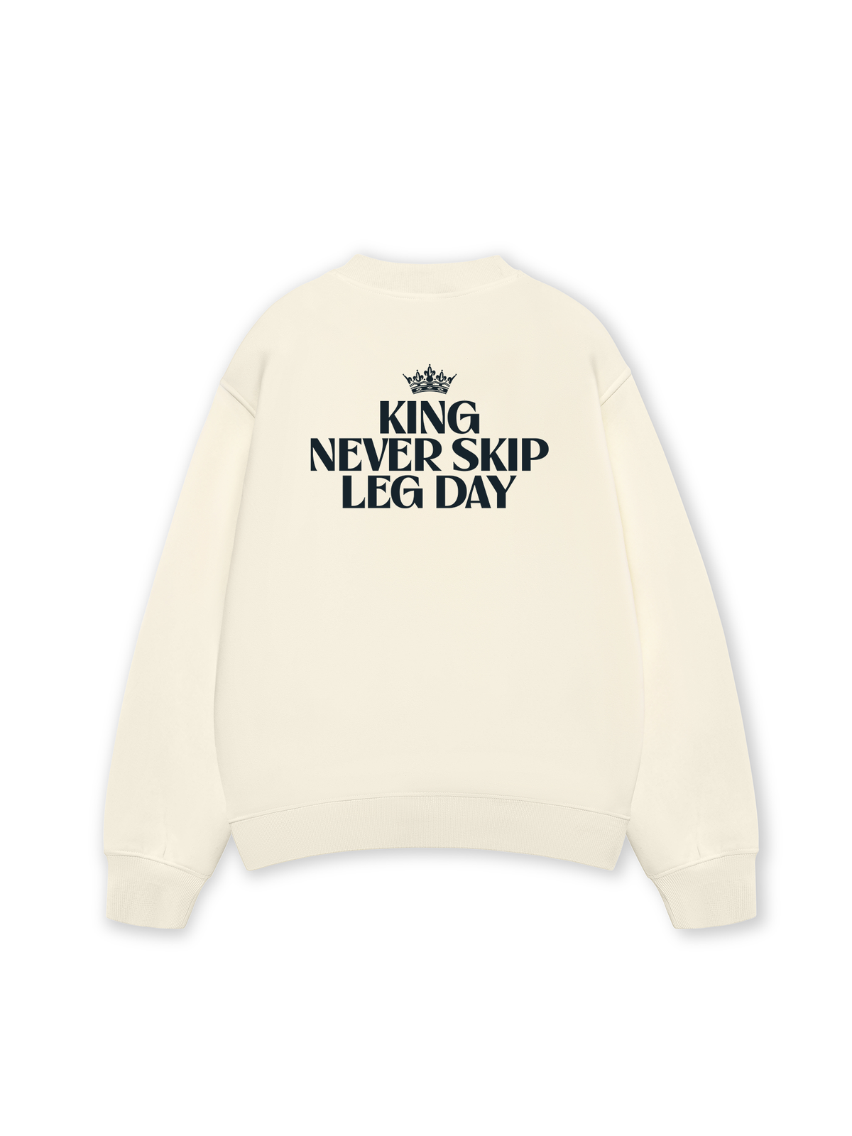 Áo Sweater Nỉ Hai Da King Never Skip Leg Day