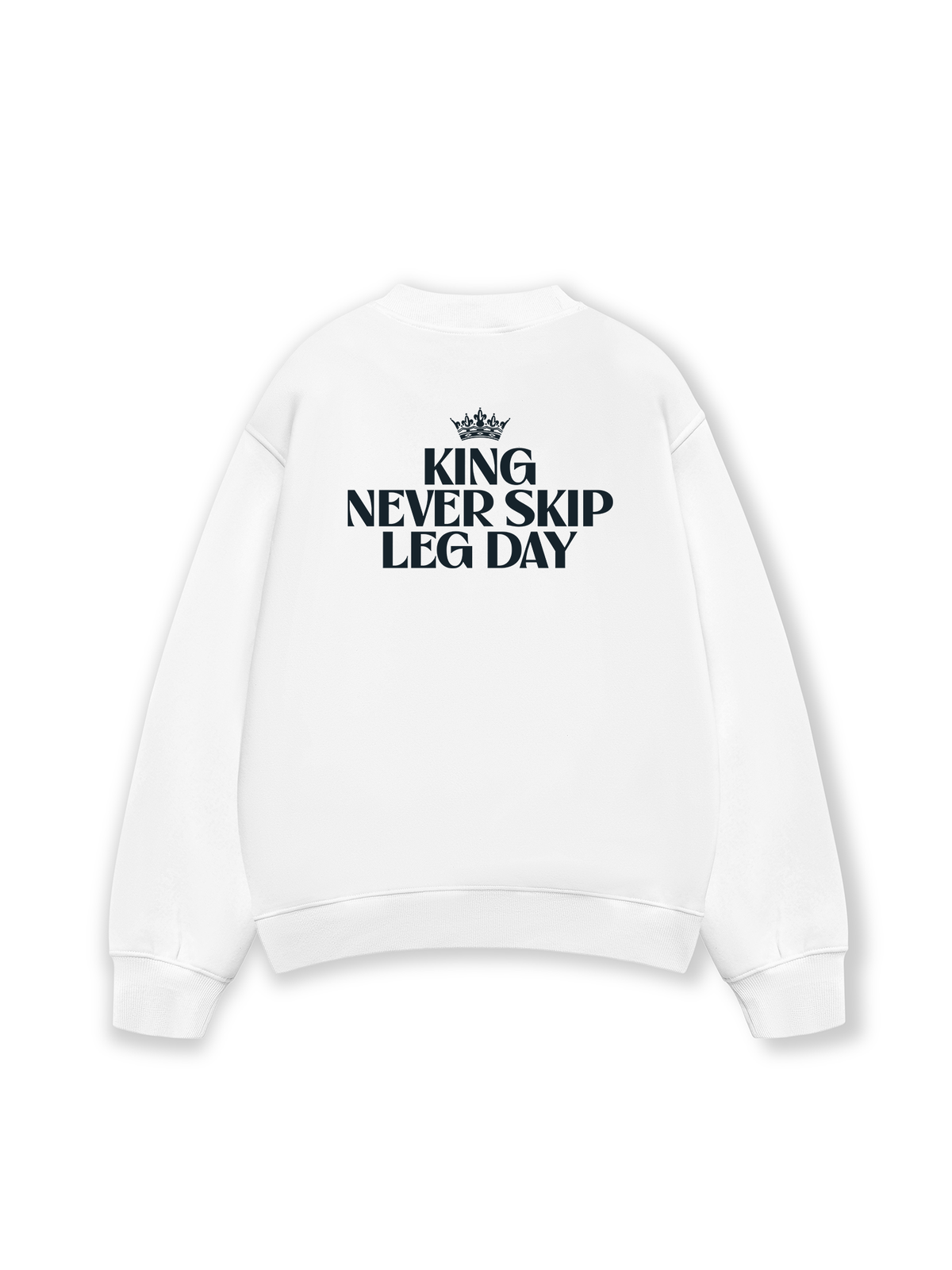 Áo Sweater Nỉ Hai Da King Never Skip Leg Day