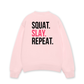 Áo Sweater Nỉ Hai Da Squat Slay Repeat