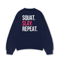 Áo Sweater Nỉ Hai Da Squat Slay Repeat