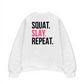 Áo Sweater Nỉ Hai Da Squat Slay Repeat