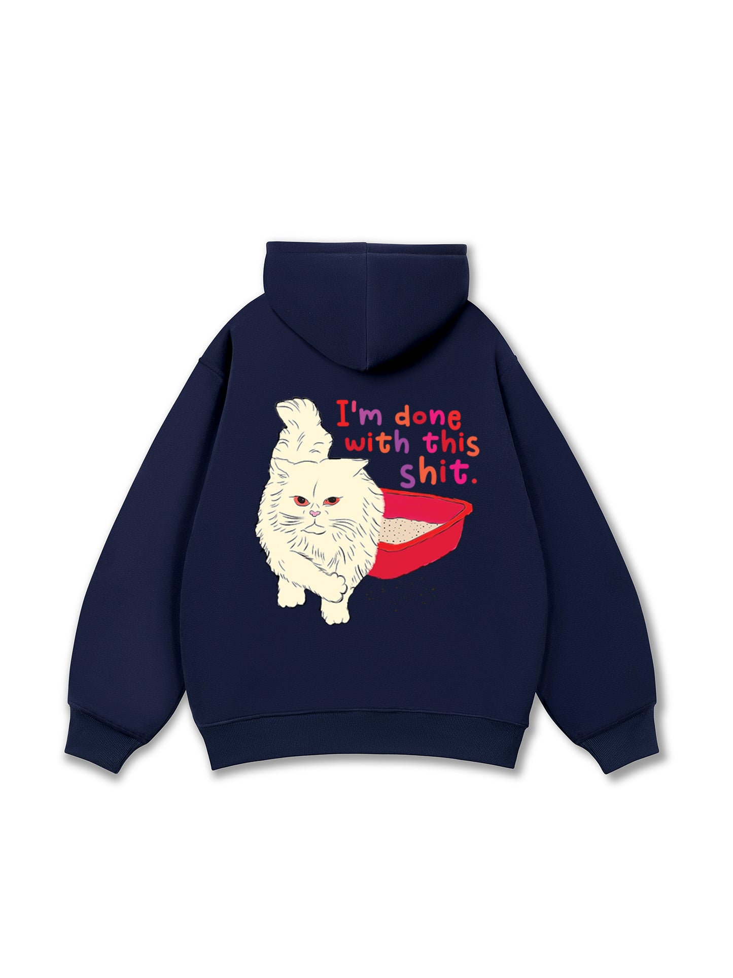 I'm So Done Hoodie