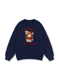 Good Drinks, Great Friends Sweater