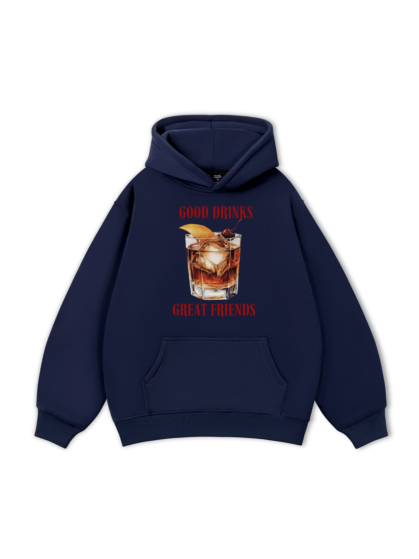 Good Drinks, Great Friends Hoodie