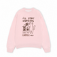 Áo Sweater Nỉ Hai Da Coffee I'll Start Working