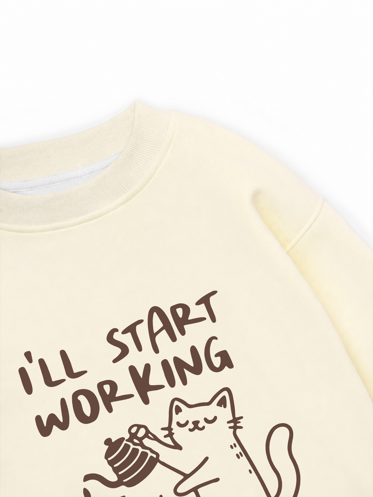 Áo Sweater Nỉ Hai Da Coffee I'll Start Working