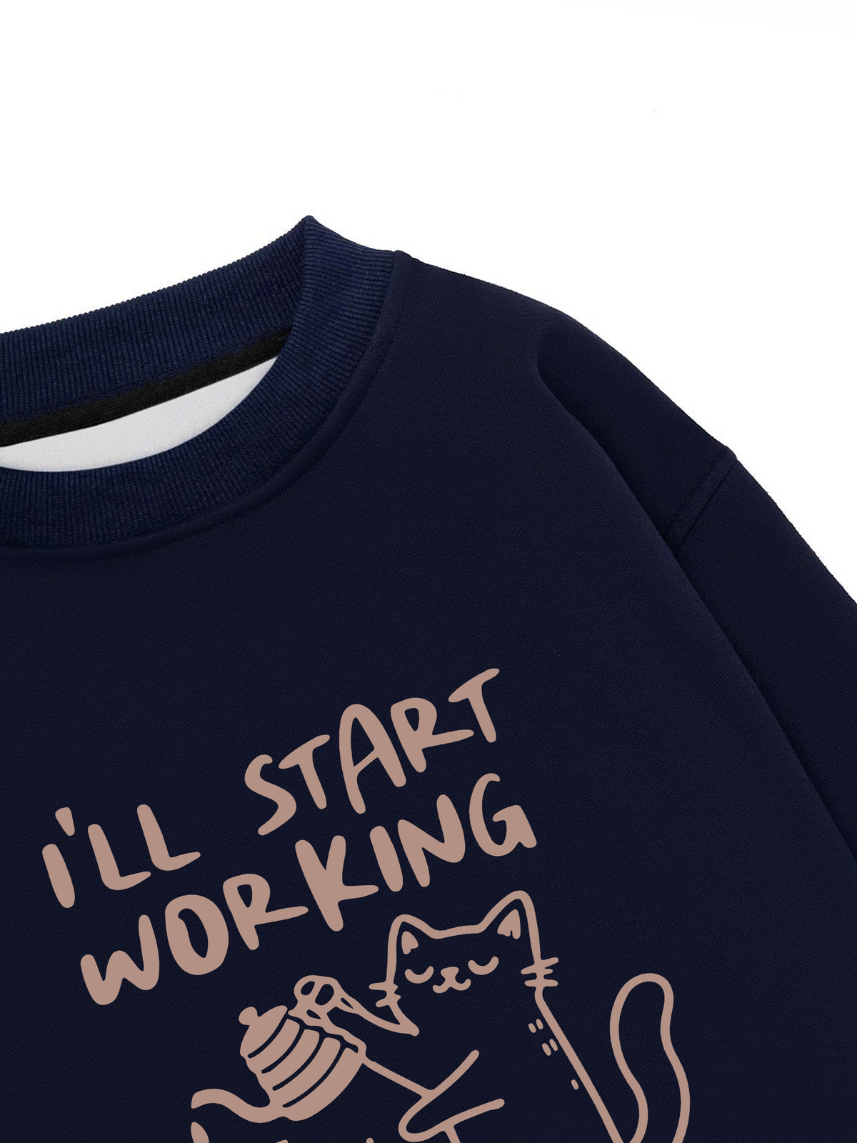 Áo Sweater Nỉ Hai Da Coffee I'll Start Working