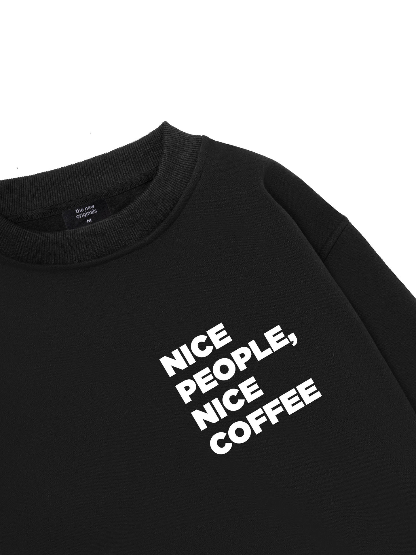 Nice Coffee, Nice People Sweater