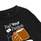 Fuel Your Own Passion Sweater