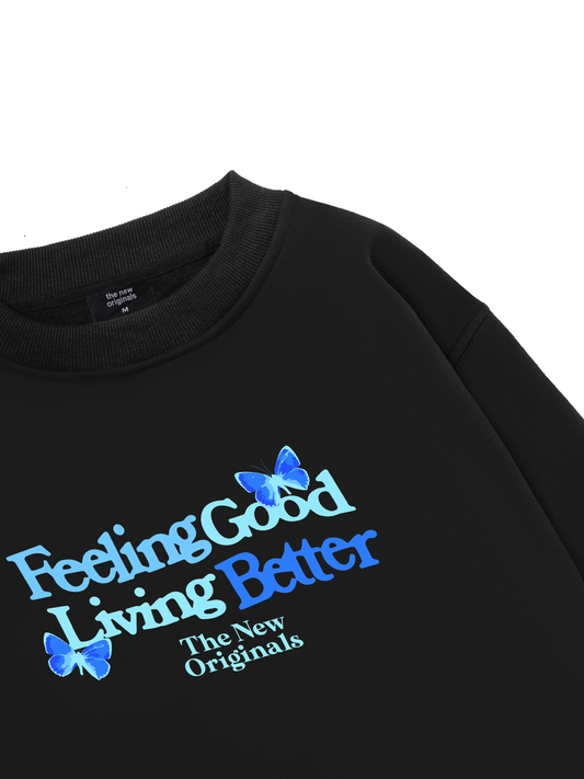 Be Bold Feeling Good Living Better Sweater