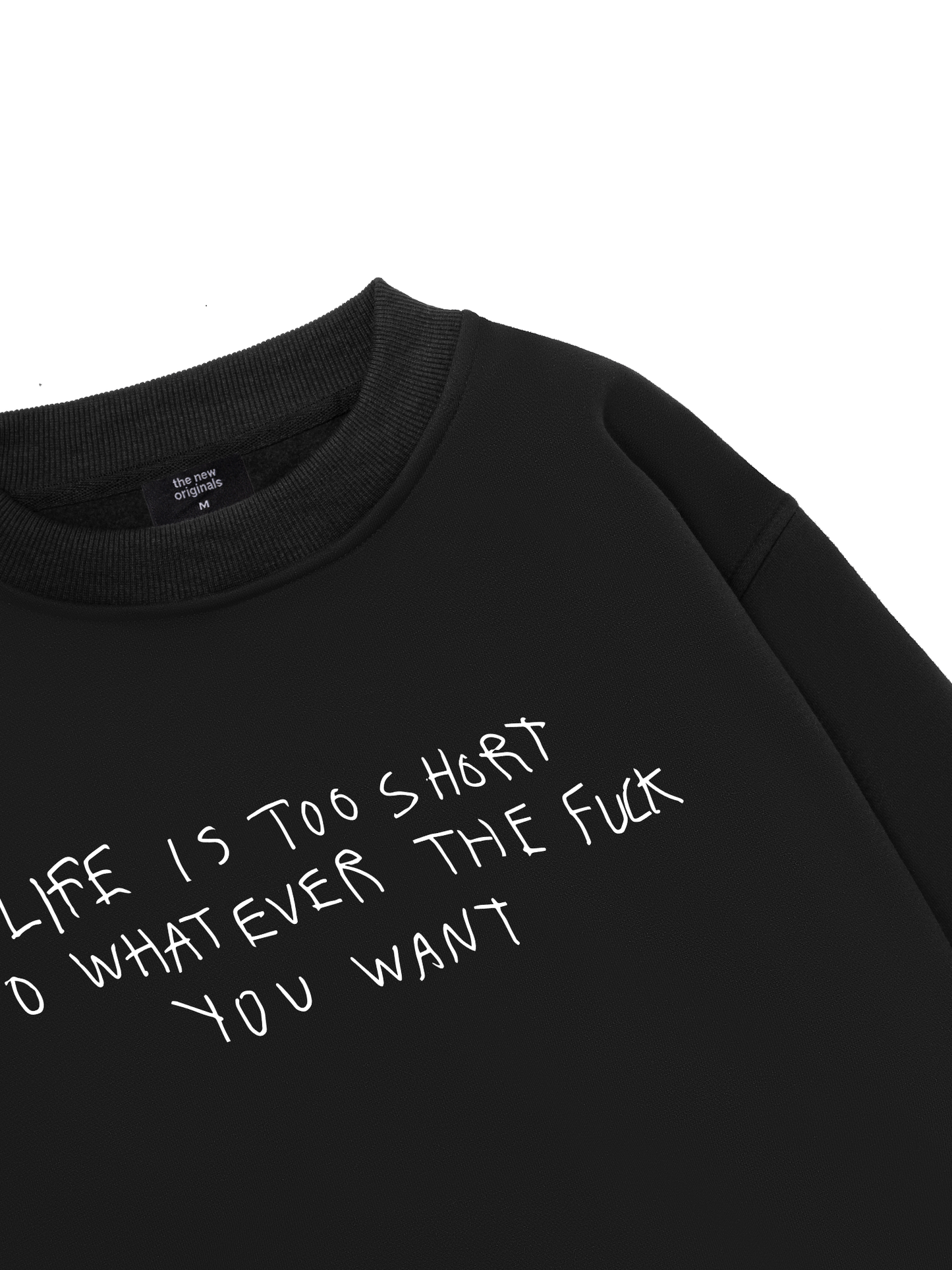 Life Is Too Short Sweater