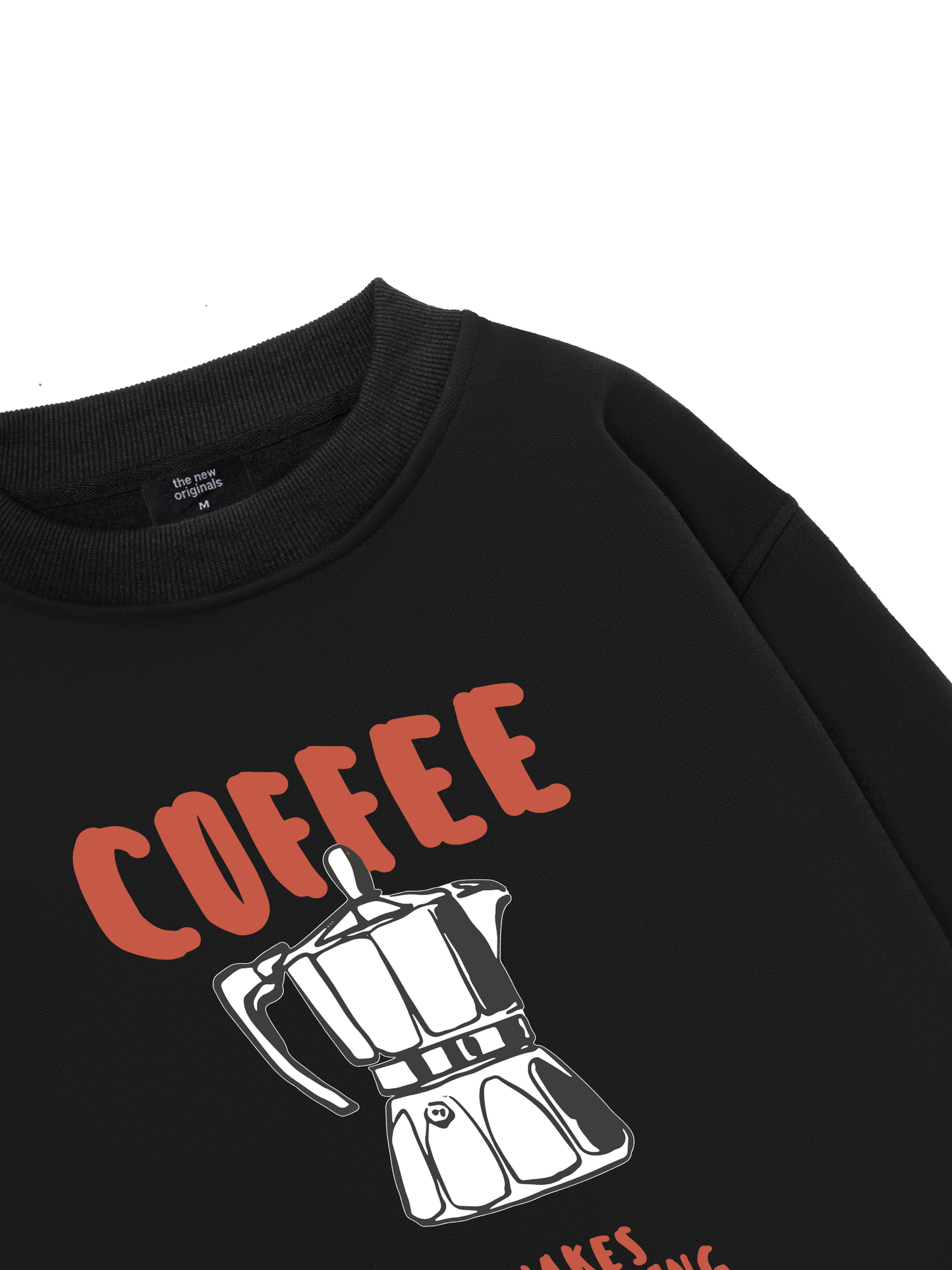 Makes Everything Better Sweater