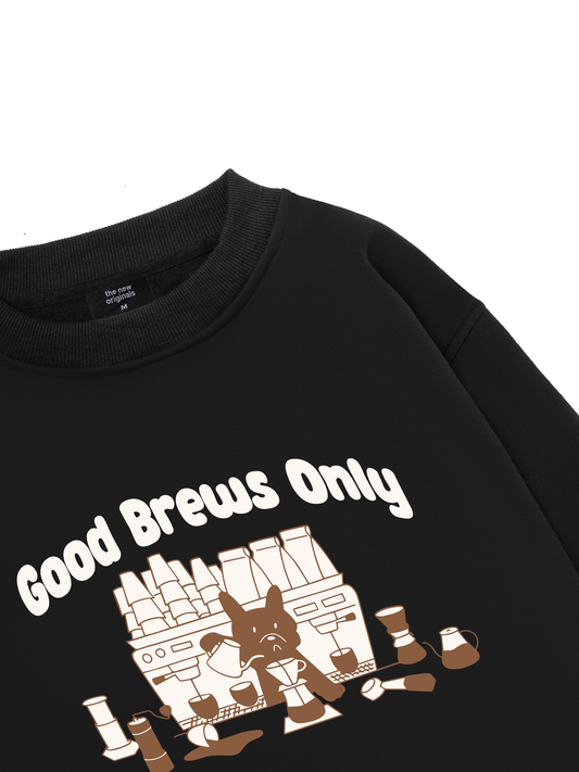 Good Brews Only Sweater