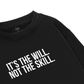 It_s The Will Sweater