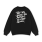 They Will Judge You Sweater