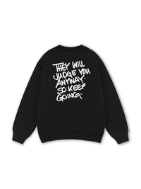 They Will Judge You Sweater