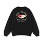 Just Trying My Luck Sweater