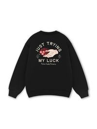 Just Trying My Luck Sweater