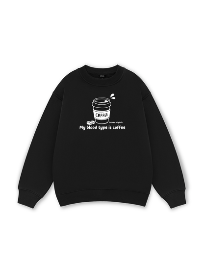 My Blood Type Is Coffee Sweater