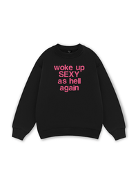 Life Vibe Woke Up Sweater