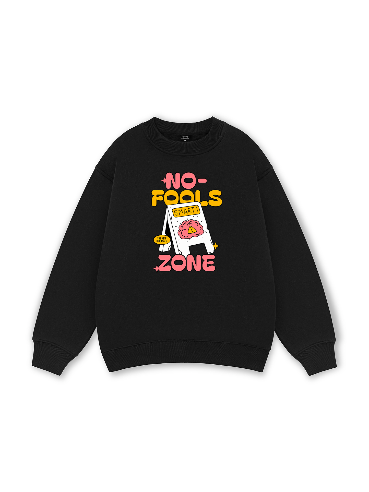 Be Bold No Fools Zone Sweater
