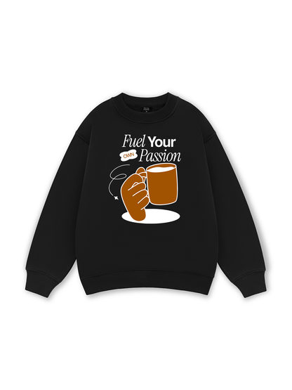 Fuel Your Own Passion Sweater