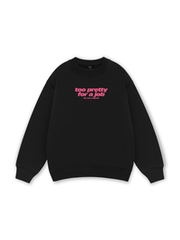 Life Vibe Too Pretty Sweater