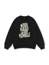 Work Hard Stay Humble Sweater