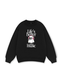 Life_s Better With Music Sweater