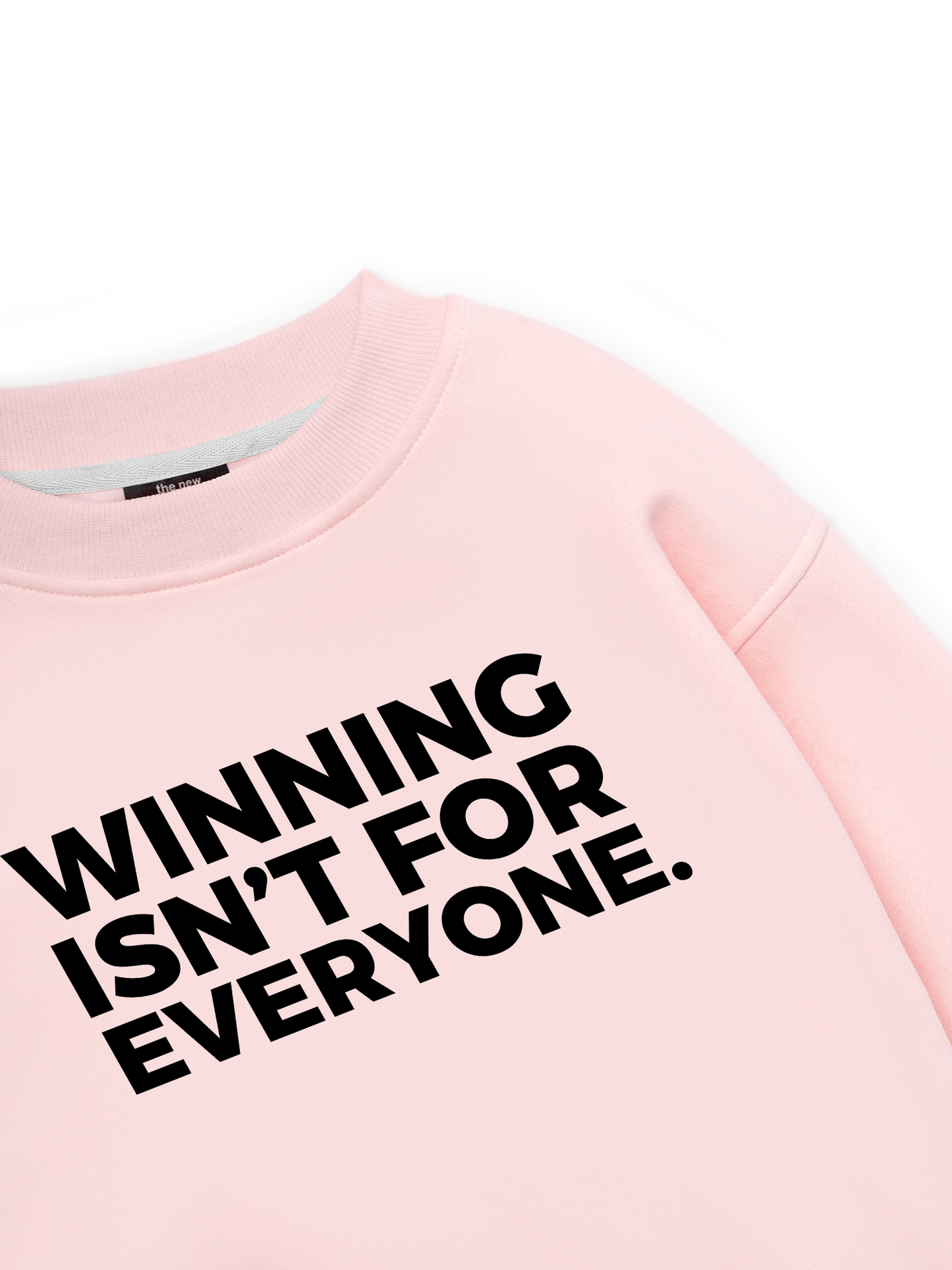 Winning Isn_t For Everyone Sweater