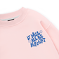 It Will All Be Alright Sweater