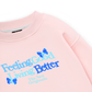 Be Bold Feeling Good Living Better Sweater