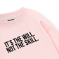 It_s The Will Sweater