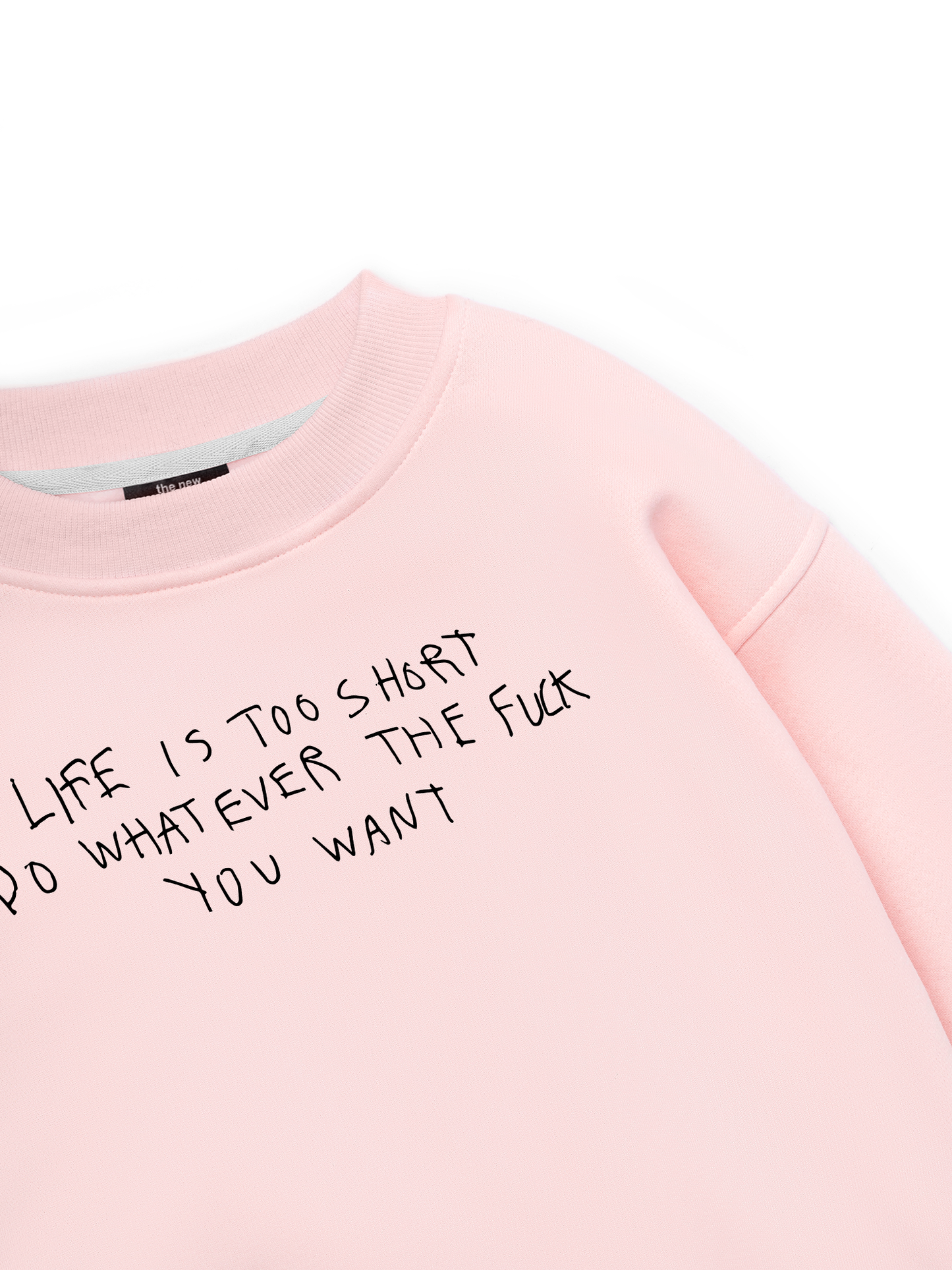 Life Is Too Short Sweater