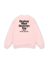 Life Vibe Destroy What Destroy You Sweater