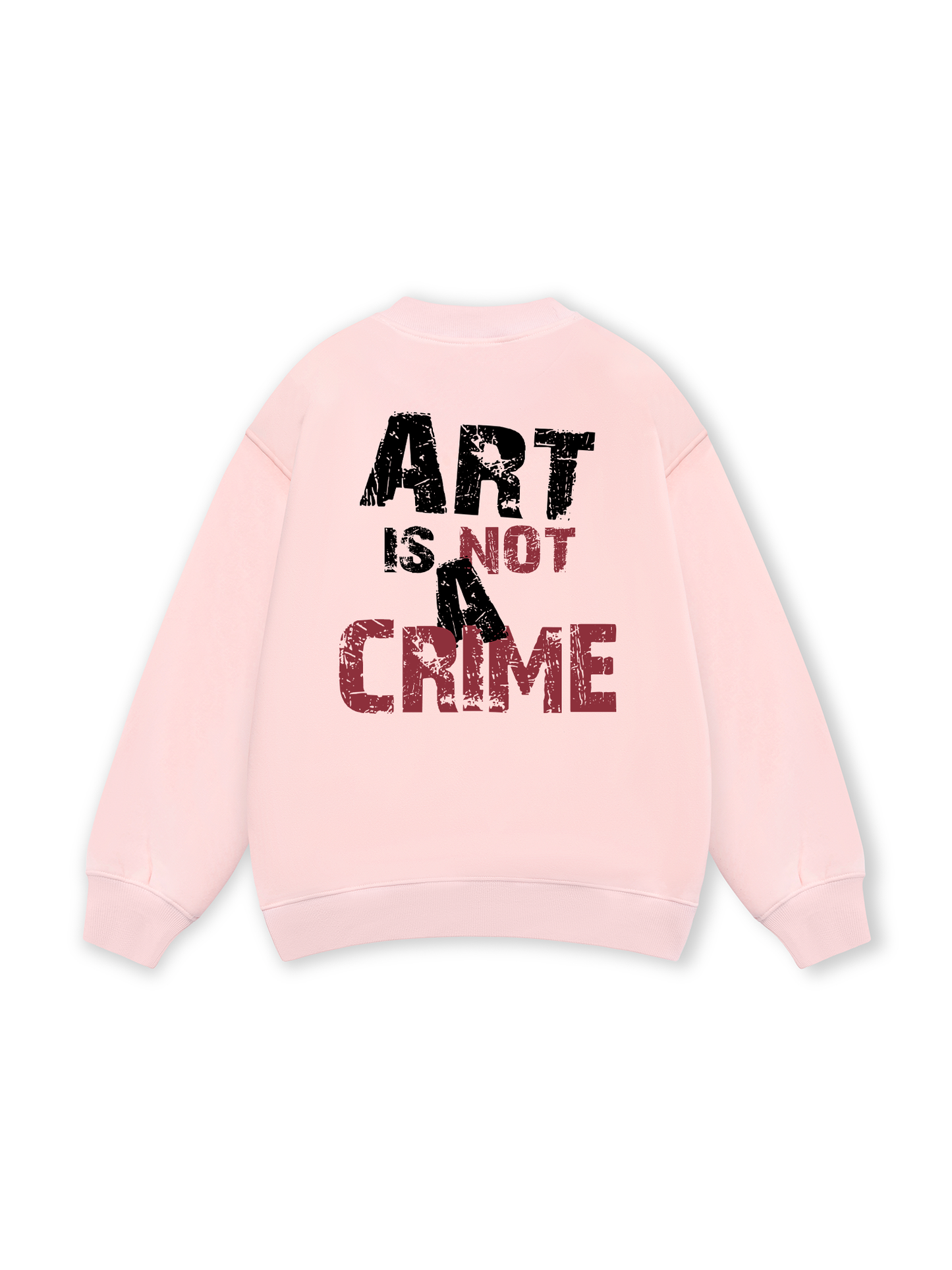 Be Bold Art Is Not A Crime Sweater
