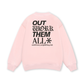 Out Work Them All Sweater