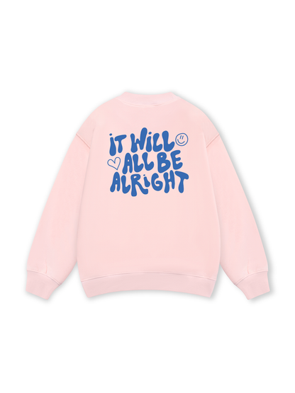 It Will All Be Alright Sweater