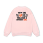 Be Bold View The World Through Sweater