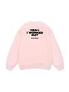 Yeah I Worked Out Sweater