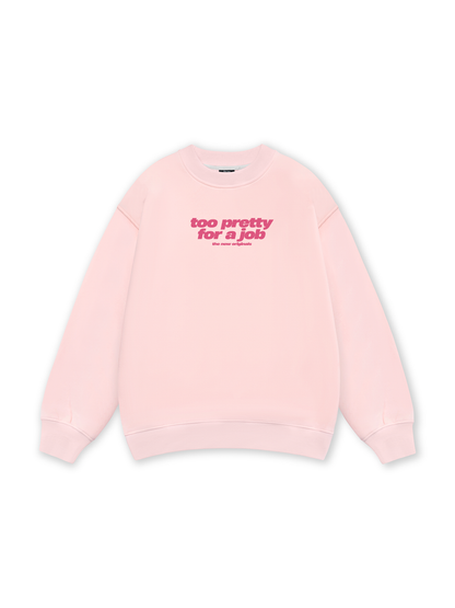 Life Vibe Too Pretty Sweater