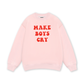 Make boys cry Sweater