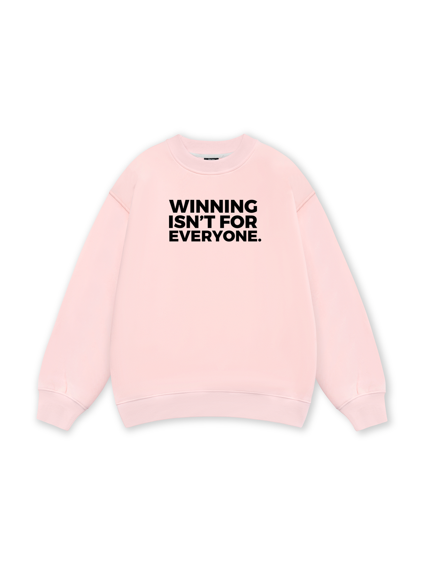 Winning Isn_t For Everyone Sweater