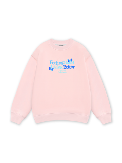 Be Bold Feeling Good Living Better Sweater