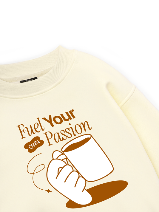 Fuel Your Own Passion Sweater