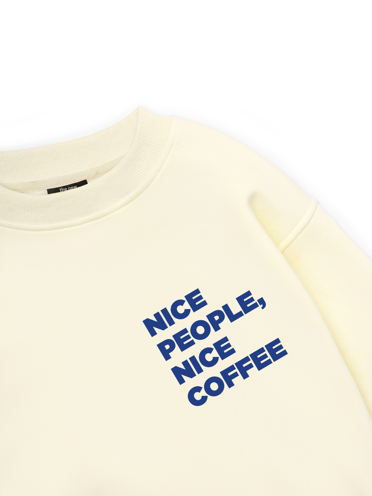 Nice Coffee, Nice People Sweater