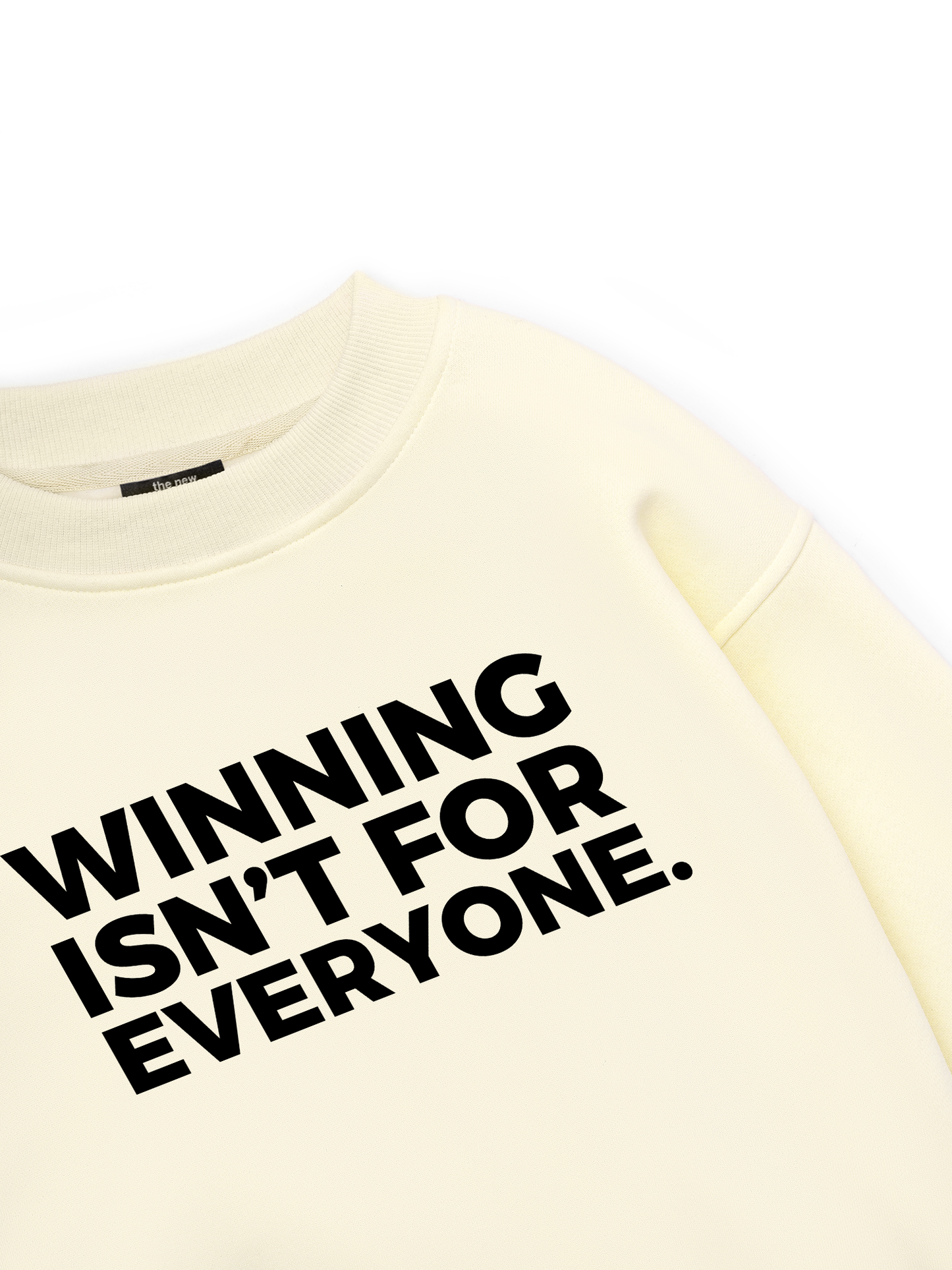Winning Isn_t For Everyone Sweater