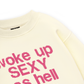 Life Vibe Woke Up Sweater
