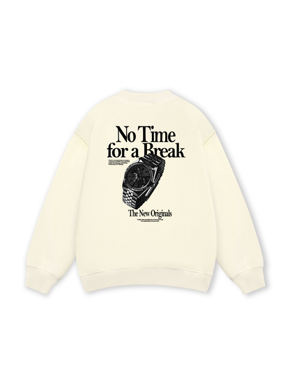 No Time For A Break Sweater