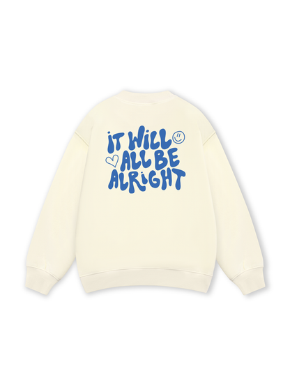 It Will All Be Alright Sweater